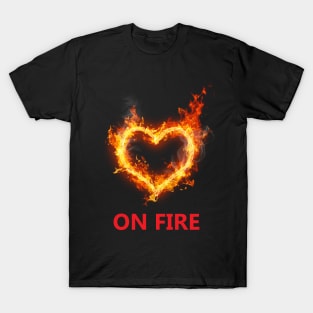 On Fire T-shirt T-Shirt